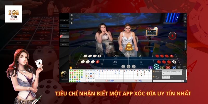 Xocdia.to - App xóc đĩa uy tín nhất hiện nay 1 Tiêu chí nhận biết một app xóc đĩa uy tín nhất